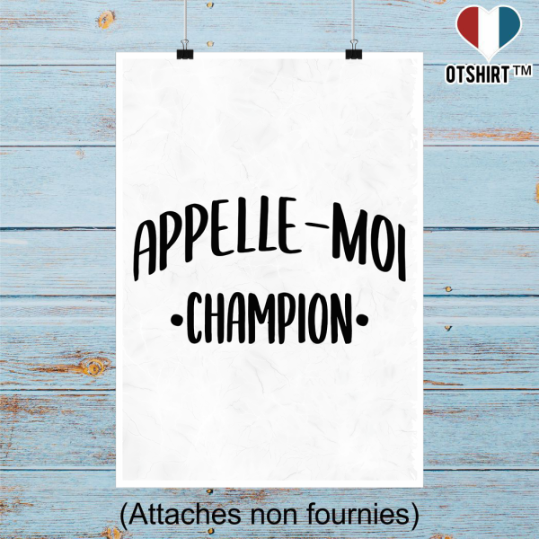 Affiche appelle moi champion