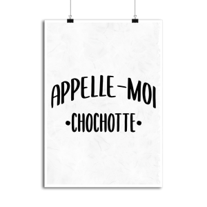 Affiche appelle moi chochotte Affiche appelle moi chochotte