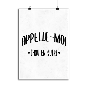 Affiche appelle moi chou en sucre Affiche appelle moi chou en sucre