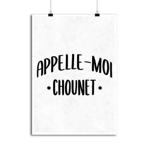 Affiche appelle moi chounet Affiche appelle moi chounet