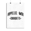 Affiche appelle moi chouquette