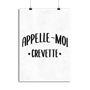 Affiche appelle moi crevette Affiche appelle moi crevette