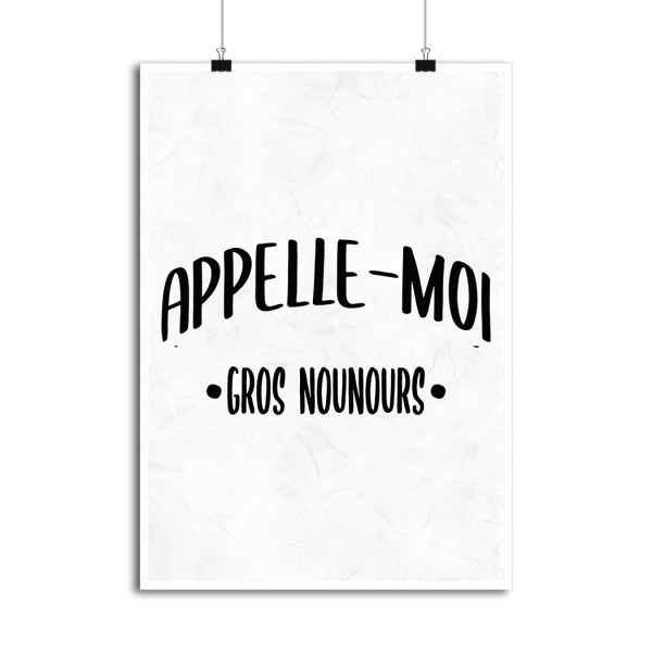 Affiche appelle moi gros nounours