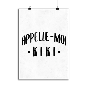 Affiche appelle moi kiki Affiche appelle moi kiki
