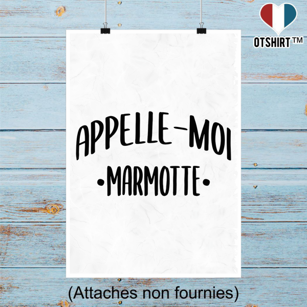 Affiche appelle moi marmotte