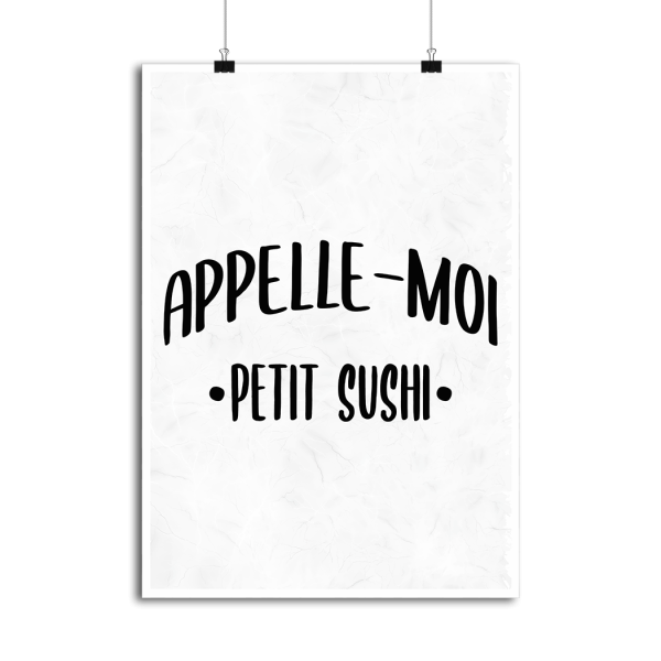 Affiche appelle moi petit sushi