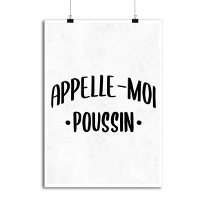 Affiche appelle moi poussin Affiche appelle moi poussin