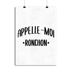 Affiche appelle moi ronchon Affiche appelle moi ronchon