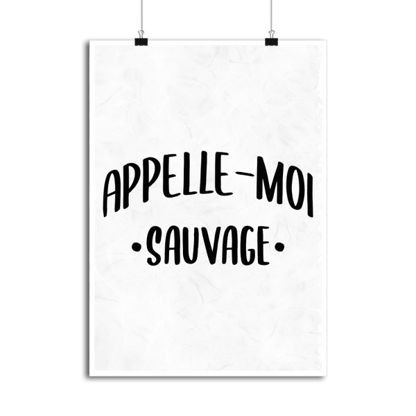 Affiche appelle moi sauvage