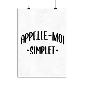 Affiche appelle moi simplet Affiche appelle moi simplet