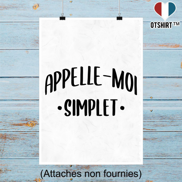 Affiche appelle moi simplet