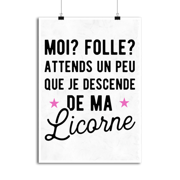 Affiche attends que je descende de ma licorne