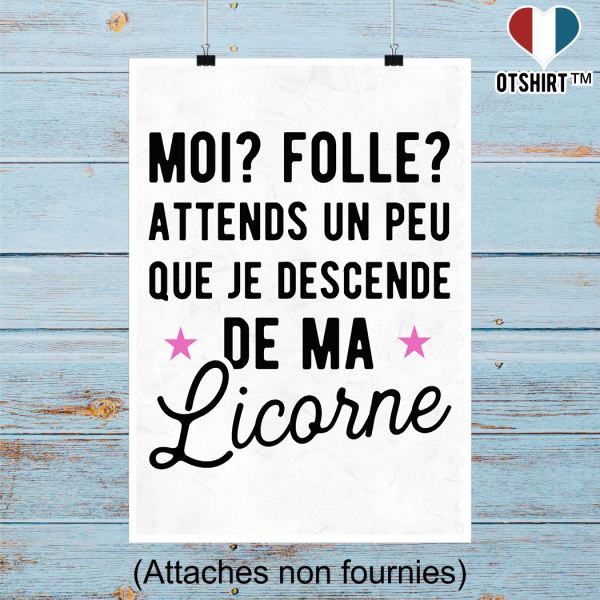 Affiche attends que je descende de ma licorne