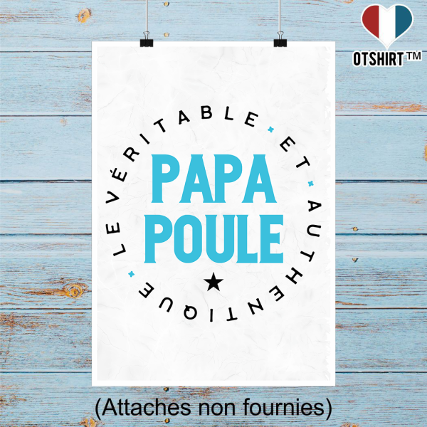 Affiche authentique papa poule