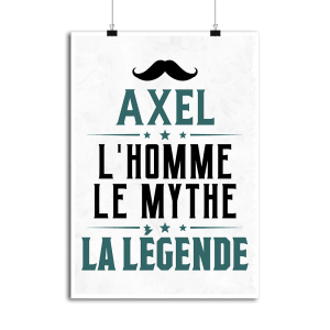 Affiche axel l_homme le mythe la legende Affiche axel l_homme le mythe la legende