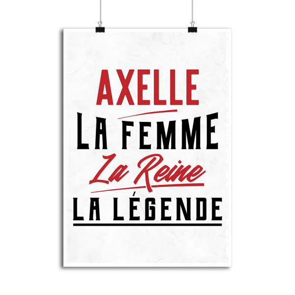 Affiche axelle la femme la reine la legende