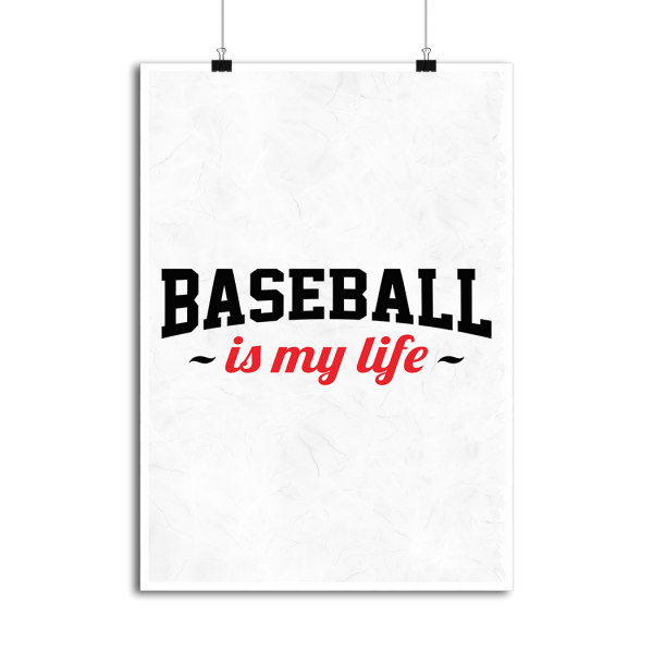 Affiche baseball is my life