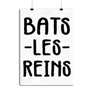 Affiche bats les reins Affiche bats les reins