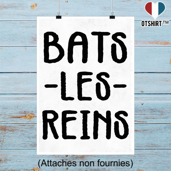 Affiche bats les reins