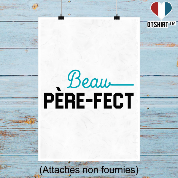 Affiche beau pere-fect