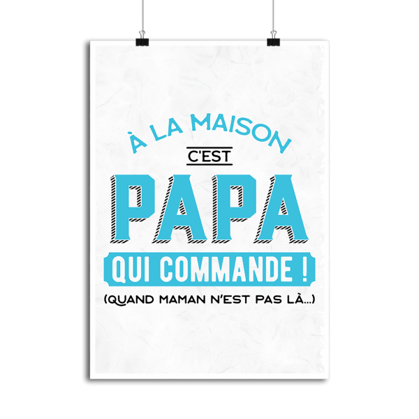 Affiche c_est papa qui commande