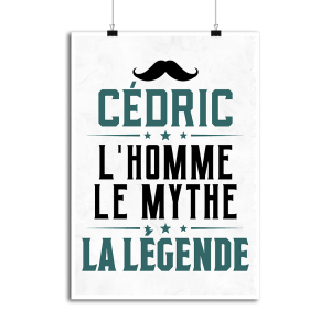 Affiche cedric l_homme le mythe la legende Affiche cedric l_homme le mythe la legende