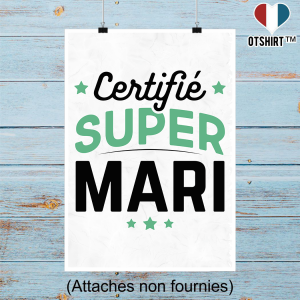 Affiche certifie super mari