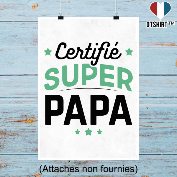 Affiche certifie super papa