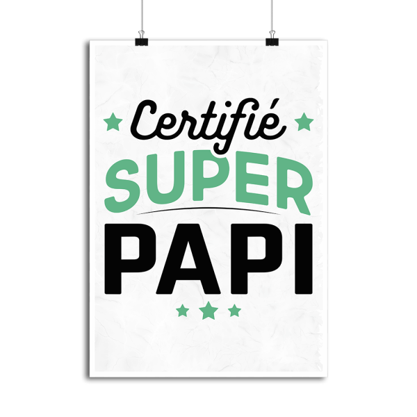 Affiche certifie super papi