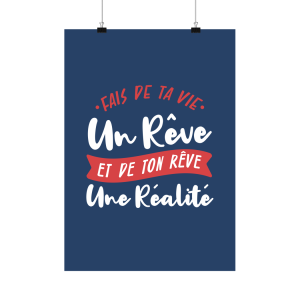 Affiche fais de ta vie un reve Affiche fais de ta vie un reve