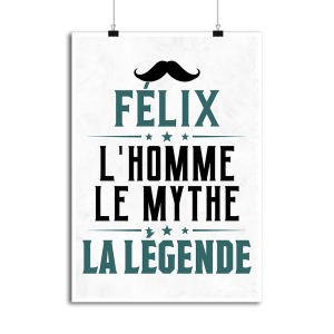 Affiche felix l_homme le mythe la legende Affiche felix l_homme le mythe la legende