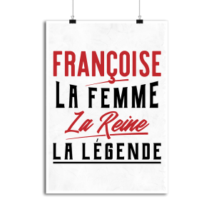 Affiche francoise la femme la reine la legende Affiche francoise la femme la reine la legende