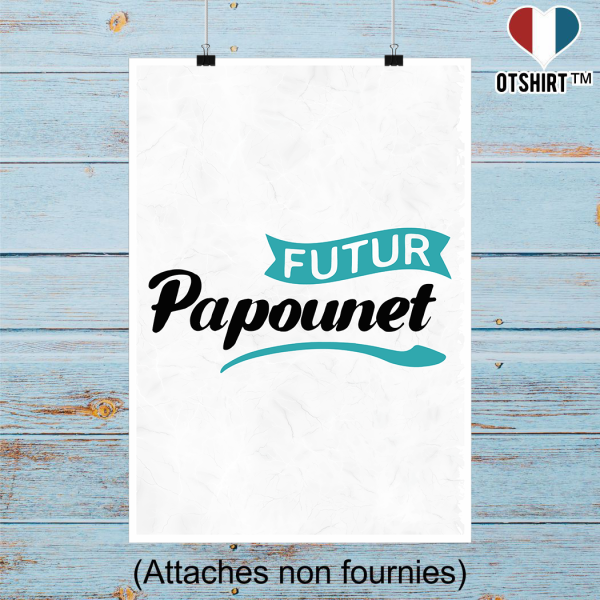 Affiche futur papounet