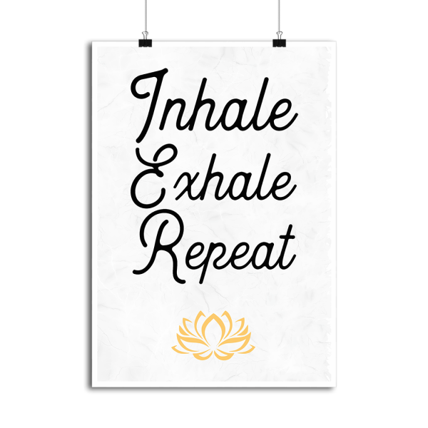 Affiche inhale exhale repeat