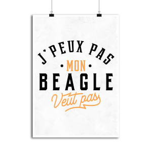 Affiche j peux pas beagle Affiche j peux pas beagle