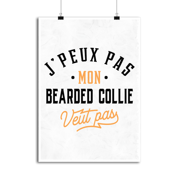 Affiche j peux pas bearded collie