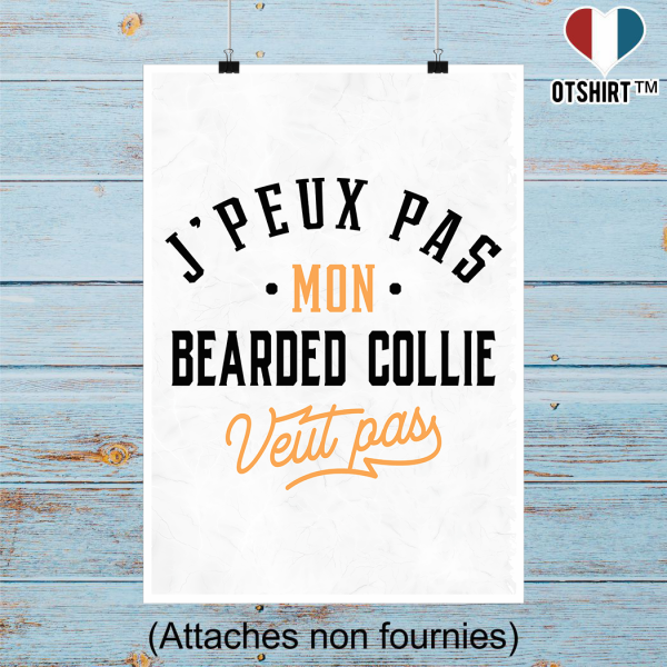 Affiche j peux pas bearded collie