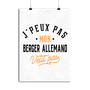 Affiche j peux pas berger allemand Affiche j peux pas berger allemand