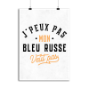 Affiche j peux pas bleu russe