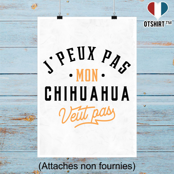 Affiche j peux pas chihuahua