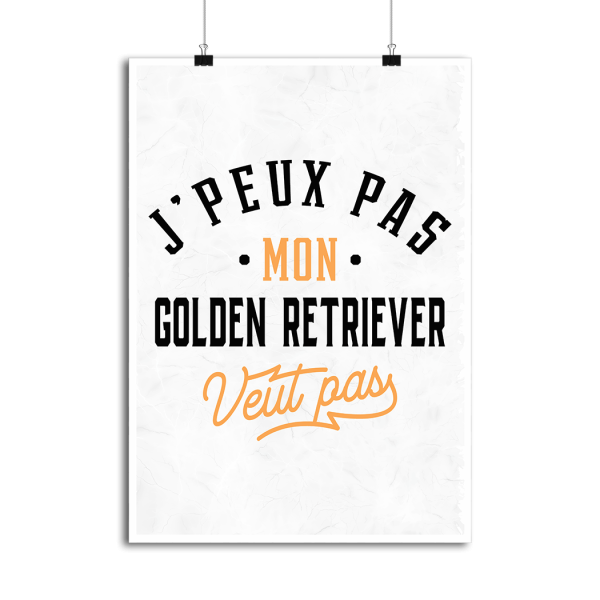 Affiche j peux pas golden retriever