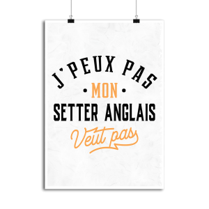 Affiche j peux pas setter anglais Affiche j peux pas setter anglais