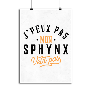 Affiche j peux pas sphynx Affiche j peux pas sphynx