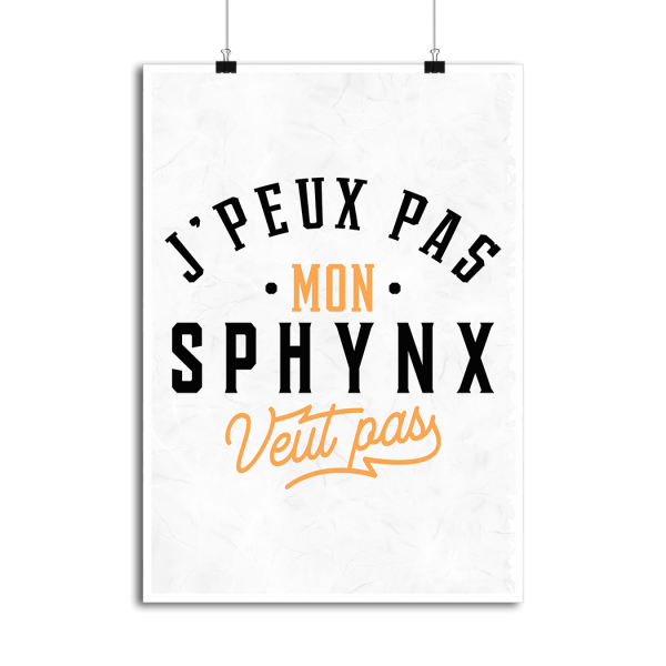 Affiche j peux pas sphynx