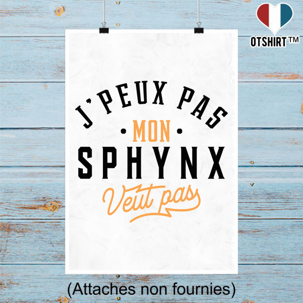 Affiche j peux pas sphynx