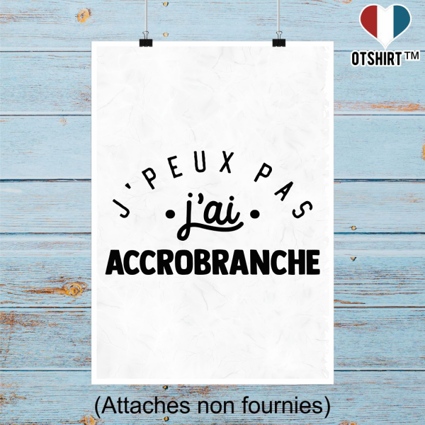 Affiche j_peux pas j_ai accrobranche