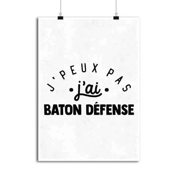 Affiche j_peux pas j_ai baton defense