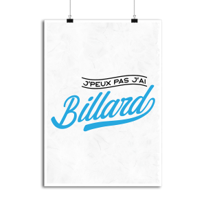 Affiche j_peux pas j_ai billard Affiche j_peux pas j_ai billard