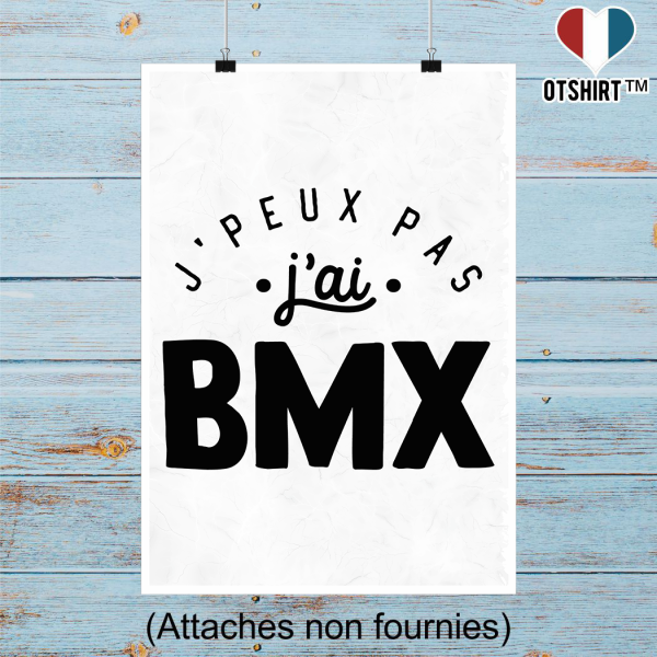 Affiche j_peux pas j_ai bmx