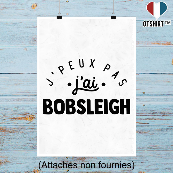 Affiche j_peux pas j_ai bobsleigh